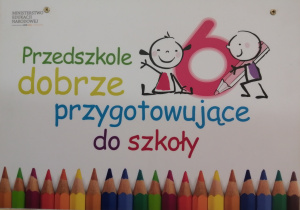 Tablica "Przedszkole dobrze przygotowujące do szkoły" nadana przez Ministerstwo Edukacji Narodowej